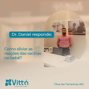 como-aliviar-reacoes-vacinas-no-bebe-dr-daniel-pediatra-sinop-mt