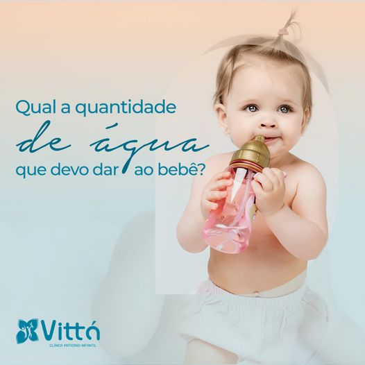 quantidade-de-agua-que-devo-dar-ao-bebe-vitta-clinica-sinip-materno-infantil