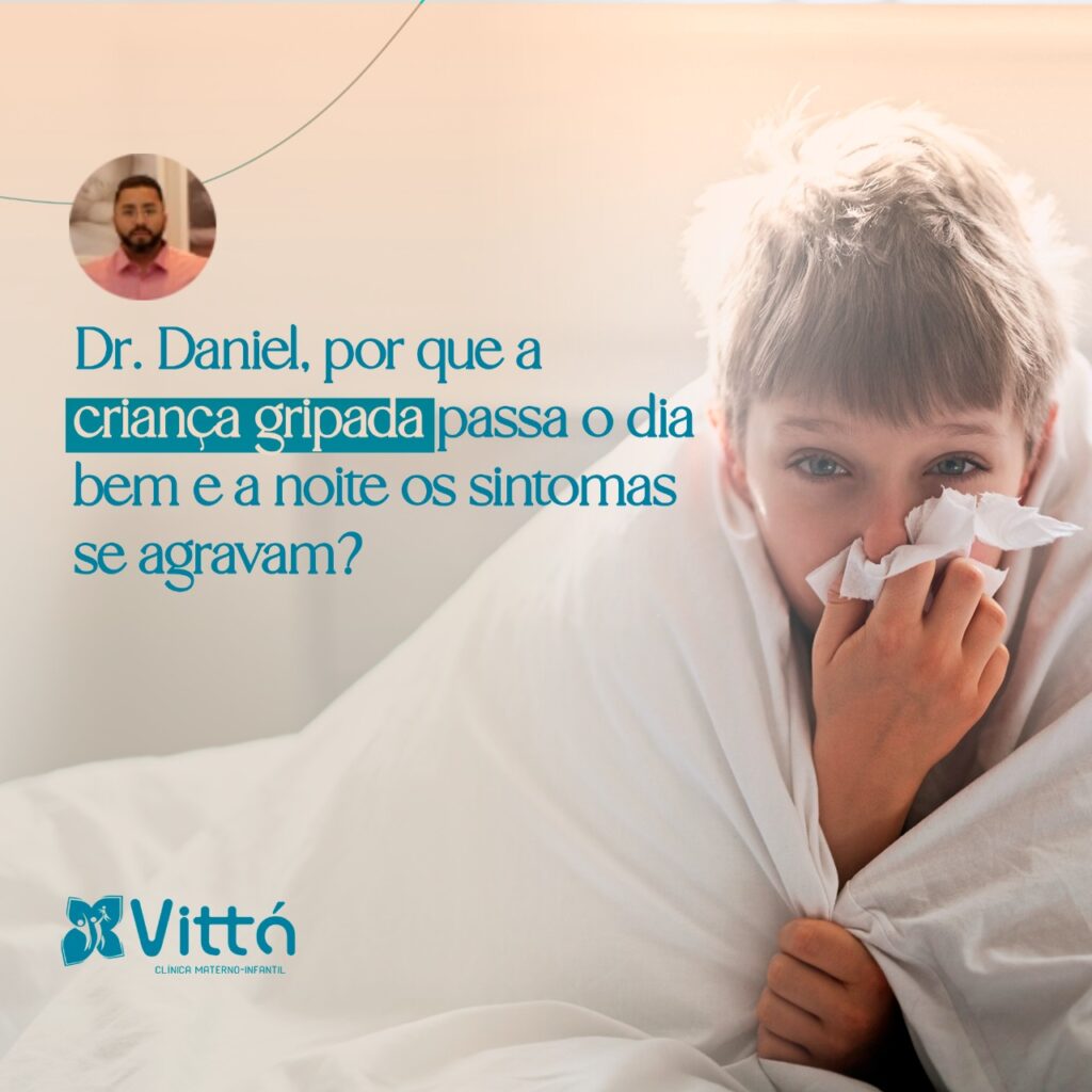 Dr-Daniel-por-que-as-criancas-gripadas-passa-o-dia-bem-e-a-noite-os-sintomas-agravam